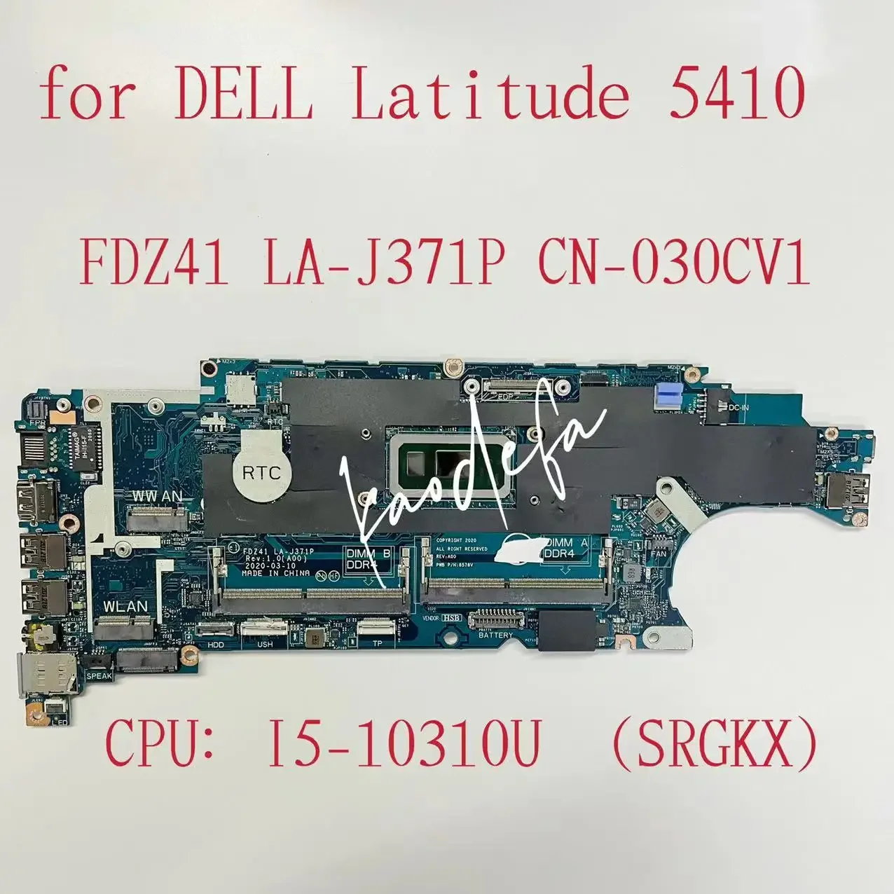  ƼƩ 5410 Ʈ  FDZ41 LA-J371P, CPU: I5-10310U SRGKX DDR4 CN-030CV1 030CV1 30CV1 100% ׽Ʈ OK